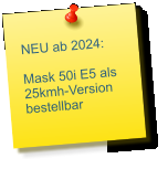 NEU ab 2024:  Mask 50i E5 als 25kmh-Version bestellbar